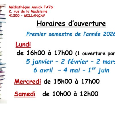 HORAIRES D’OUVERTURE MEDIATEQUE 2026